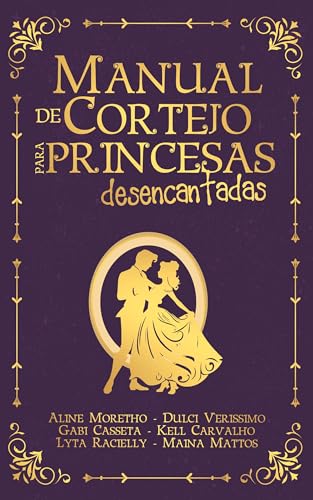 Manual de Cortejo para Princesas Desencantadas