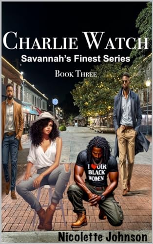 Charlie Watch: Savannah's Finest Series