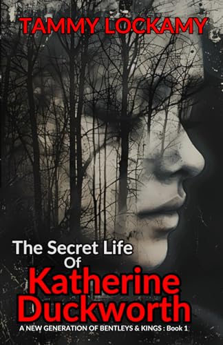 The Secret Life Of Katherine Duckworth: A Psychological and Dark