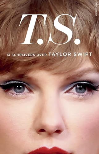 T.S.: 13 schrijvers over Taylor Swift