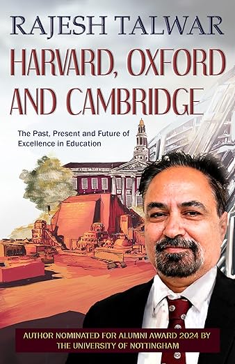 Harvard, Oxford and Cambridge: The Past, Present and Future of Excellence in Education