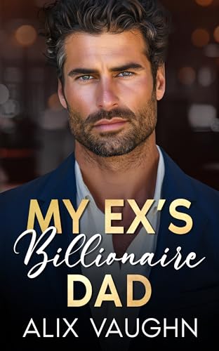 My Ex's Billionaire Dad