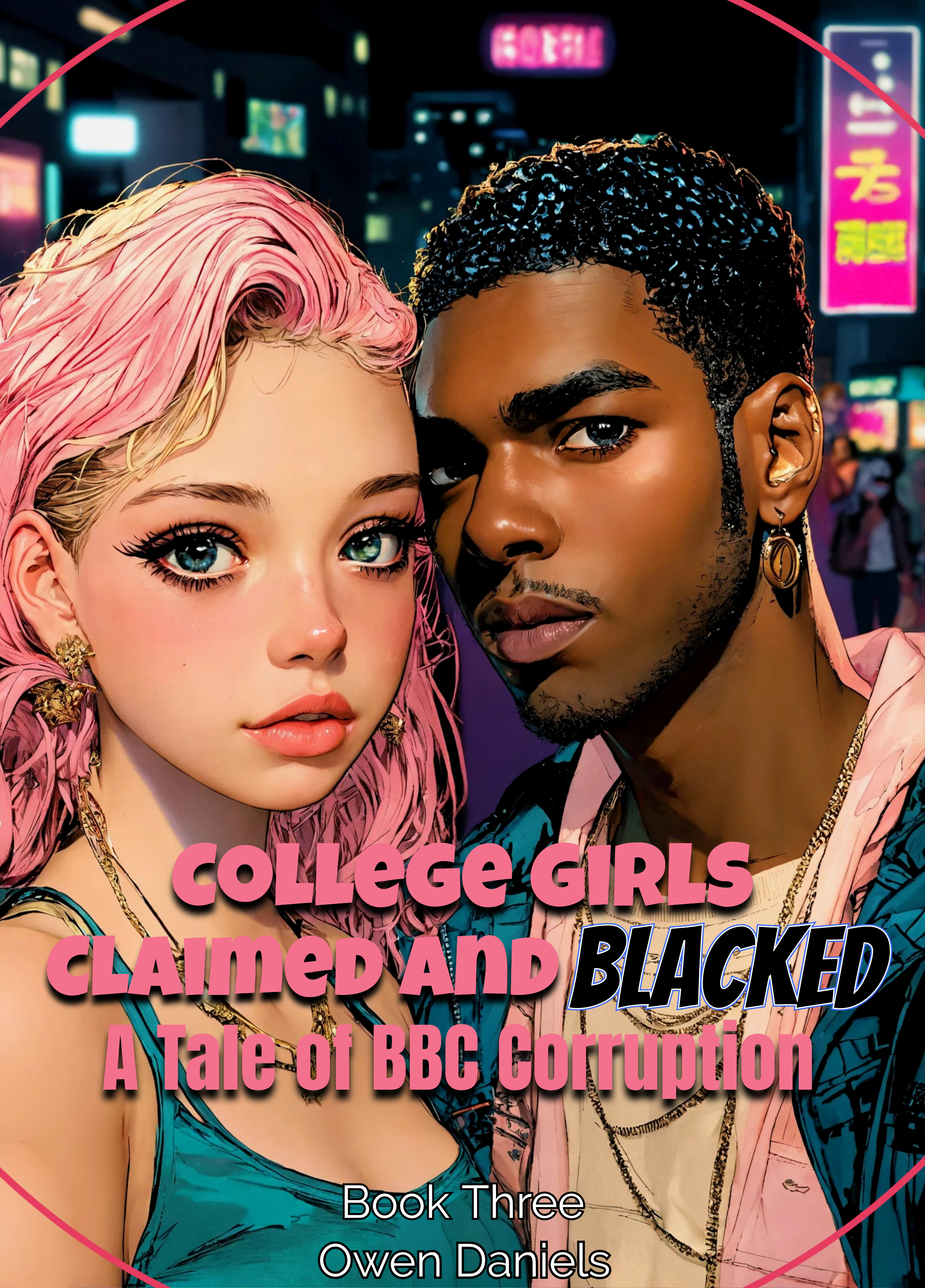 College Girls Claimed and Blacked: A Tale of BBC Corruption
