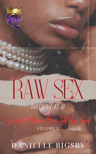 Raw Sex Uncovered
