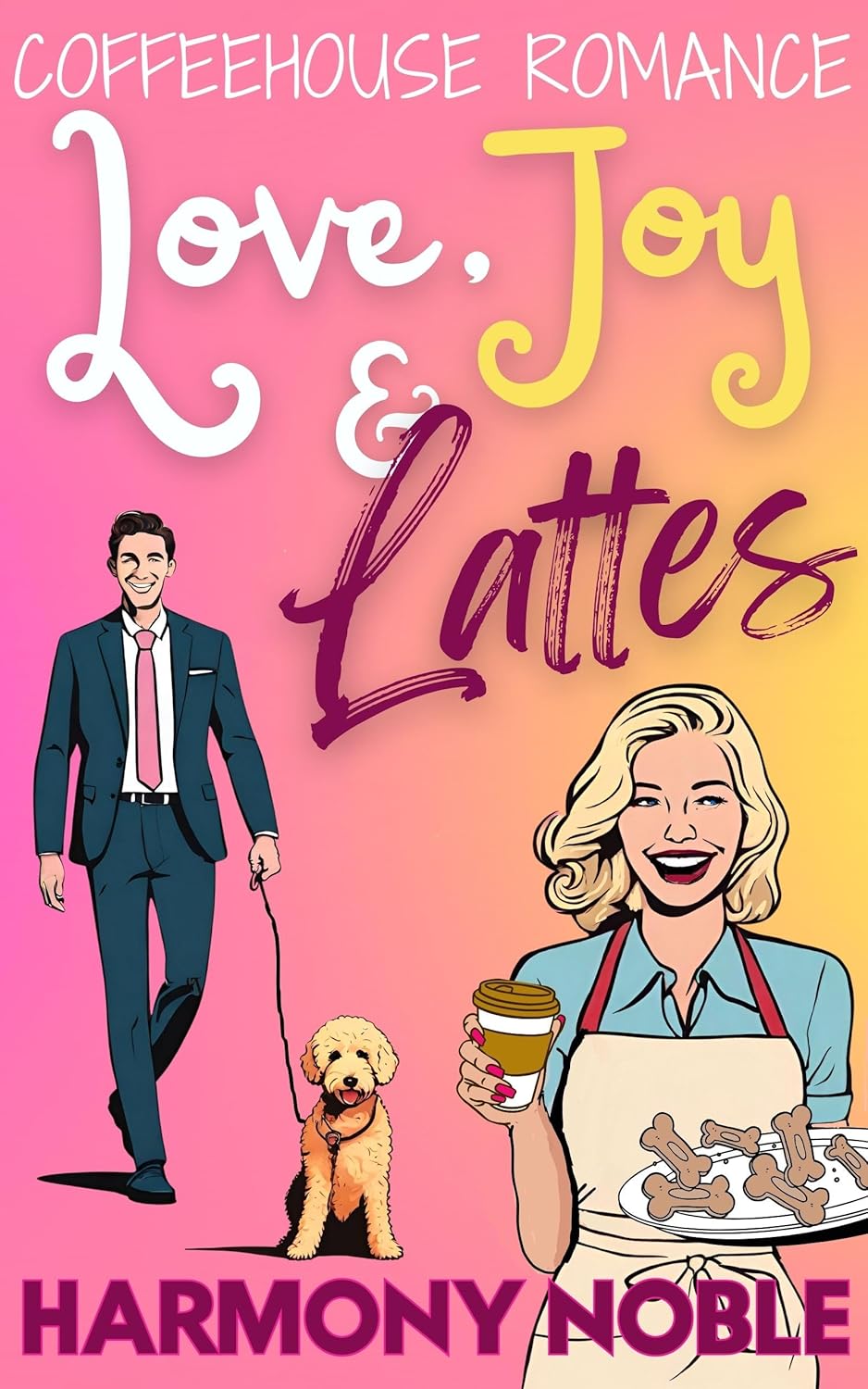 Coffeehouse Romance: Love, Joy & Lattes (Coffeehouse Romance