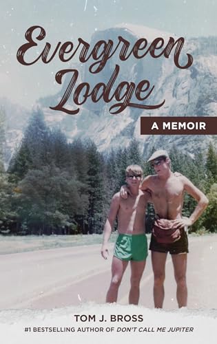 Evergreen Lodge: A Memoir