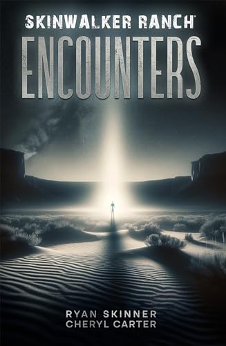 Skinwalker Ranch: ENCOUNTERS