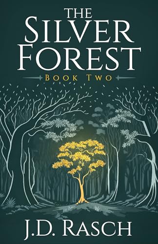 The Silver Forest, Book Two