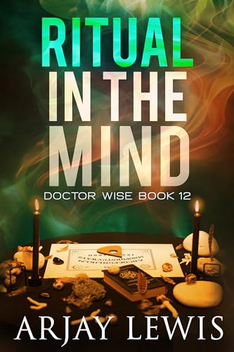 Ritual In The Mind: Doctor Wise Book 12
