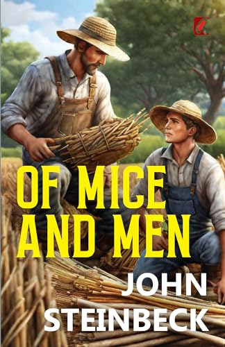 OF MICE AND MEN by John Steinbeck | Goodreads