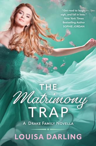 The Matrimony Trap (A Drake Family Novella Book 1)