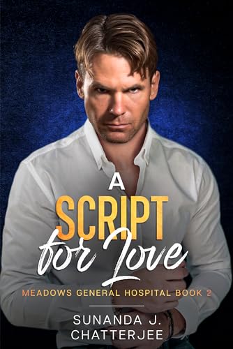 A Script for Love: Meadows General Hospital Series