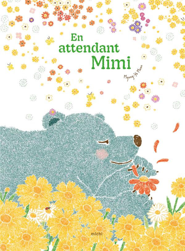 En attendant Mimi