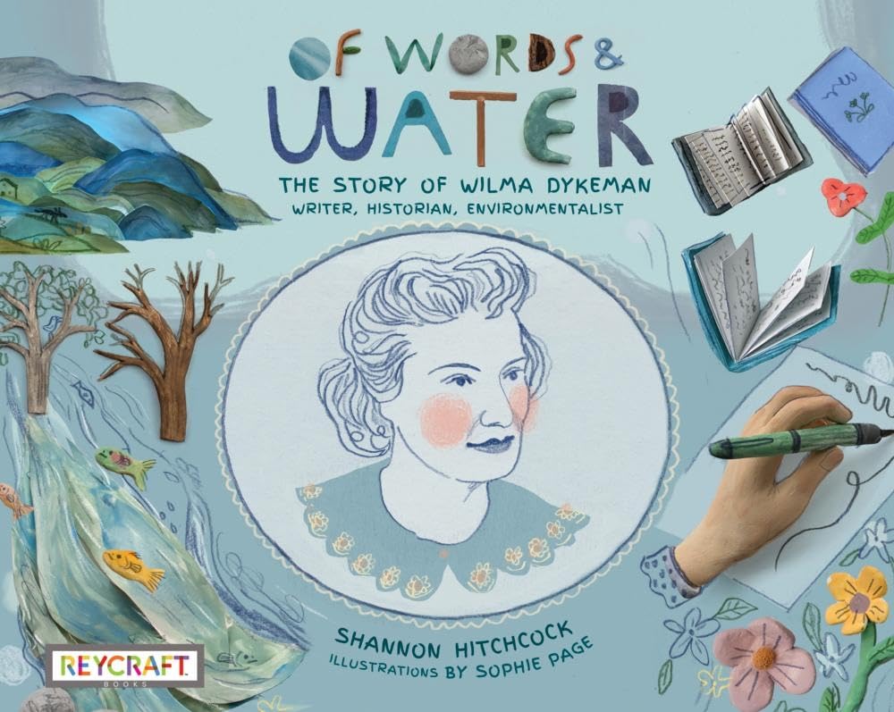 Of Words and Water: The Story of Wilma Dykeman – Writer, Historian, Environmentalist