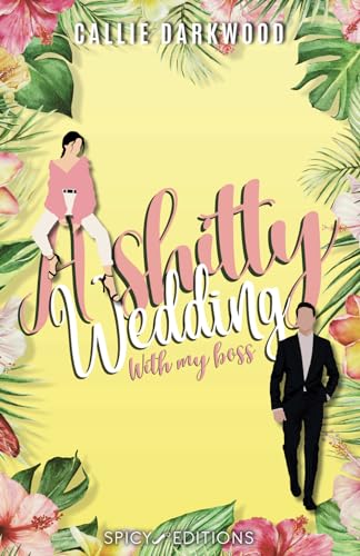 A Shitty Wedding: With My Boss