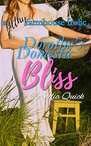 Dorothy's Domestic Bliss: A Loving Cuckold Tale