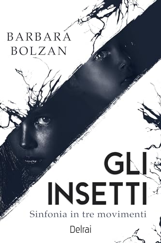 Gli insetti: Sinfonia in tre movimenti