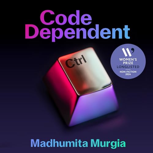 Code Dependent: Living in the Shadow of AI