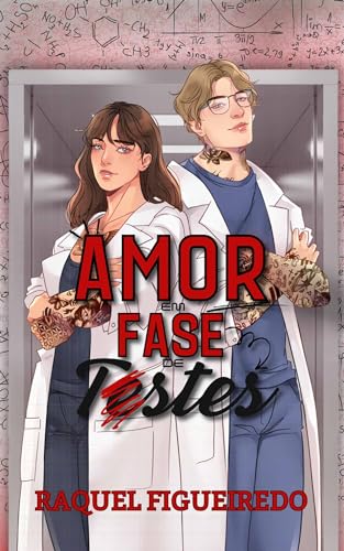 Amor em Fase de Testes: Ciência do Amor #2