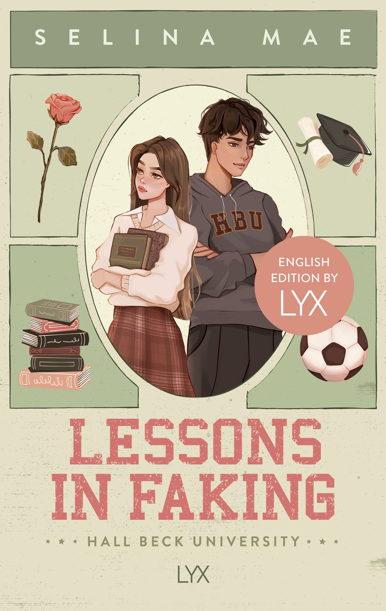 Lessons In Faking (Hall Beck University, #1)