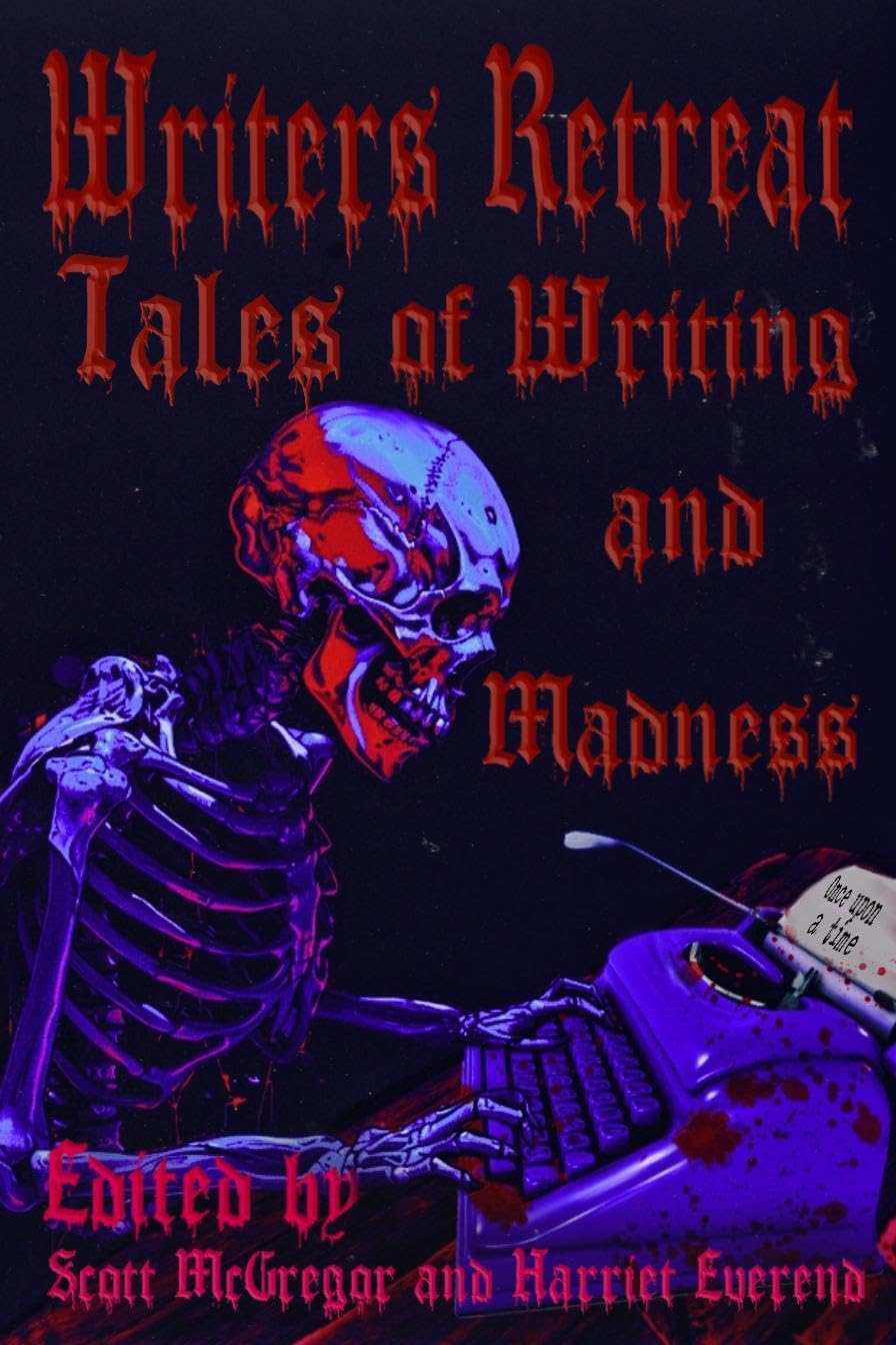 Writer's Retreat: Tales of Writing and Madness