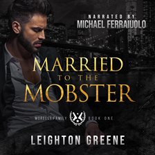 Married to the Mobster (Morelli Family, #1)