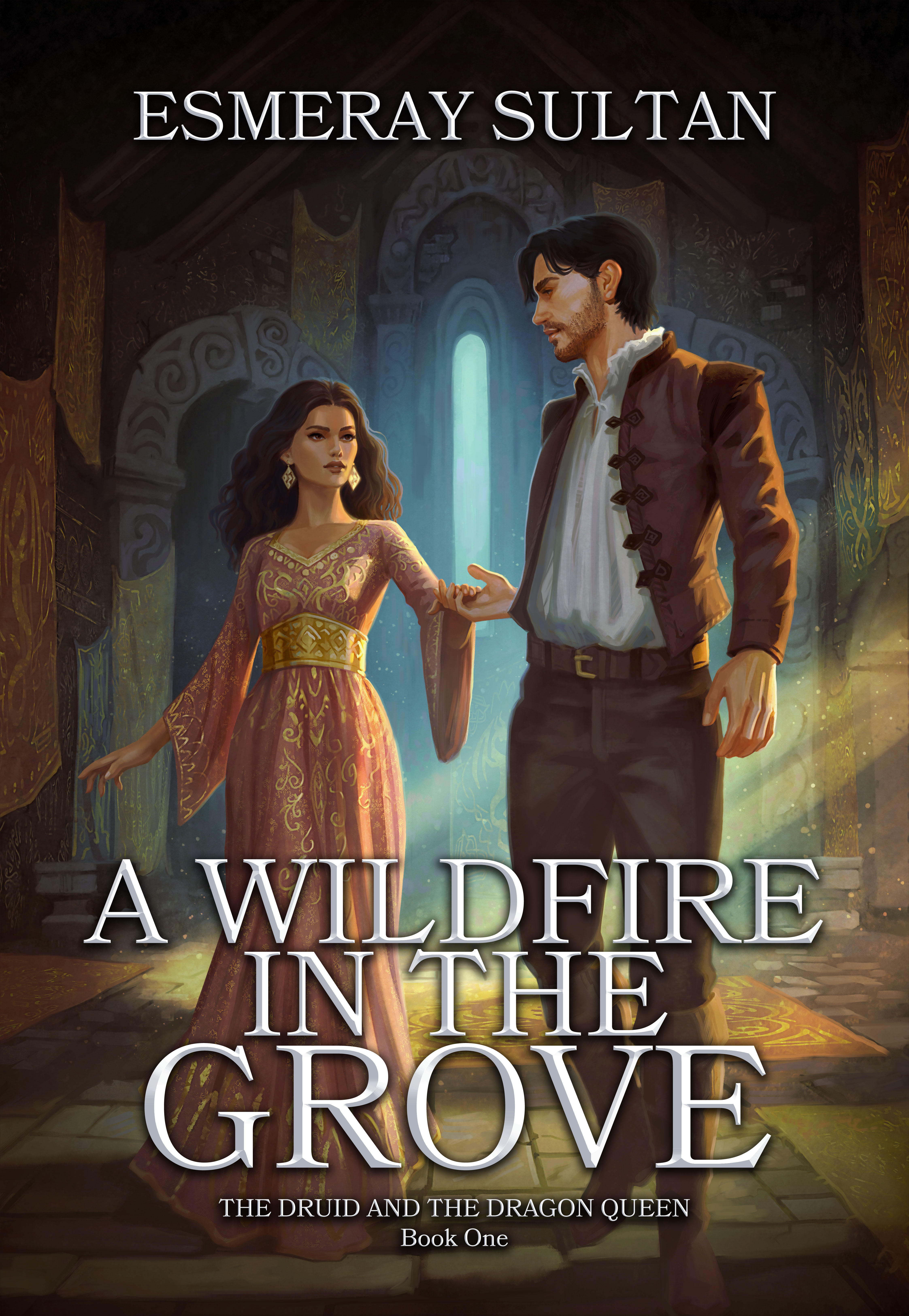 A Wildfire in the Grove: The Druid and the Dragon Queen, Book One