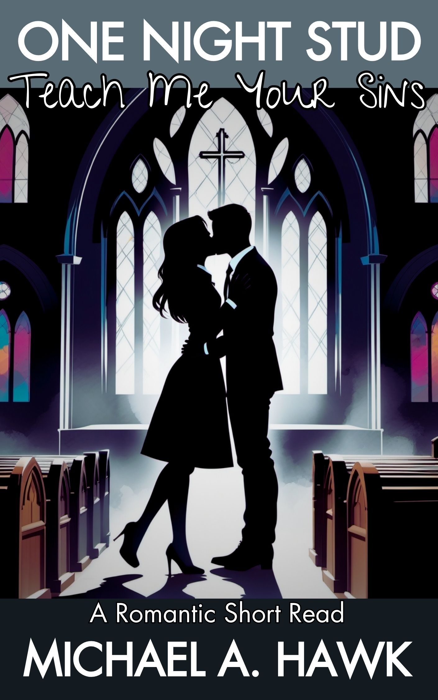 Teach Me Your Sins: A Short Romantic Comedy