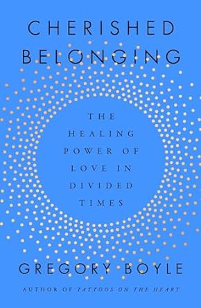 Cherished Belonging: The Healing Power of Love in Divided Times