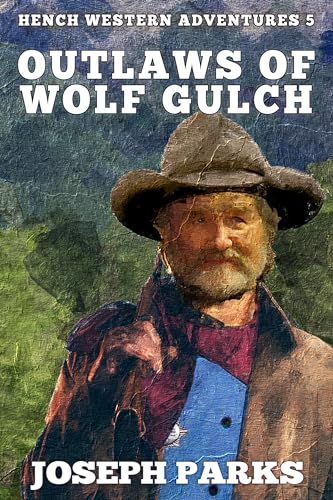 Outlaws of Wolf Gulch