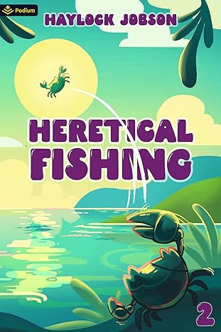 Heretical Fishing 2 (Heretical Fishing, #2)