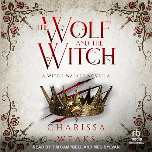The Wolf and the Witch (Witch Walker, #3)