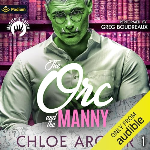 The Orc and the Manny (Monsters Hollow, #1)