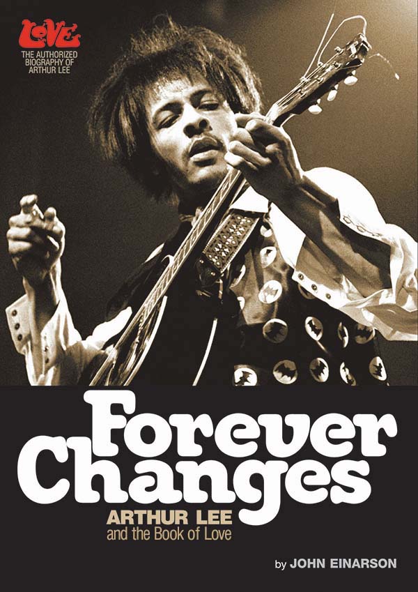 Forever Changes: Arthur Lee and the Book of Love