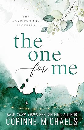 The One for Me (The Arrowood Brothers, #3)