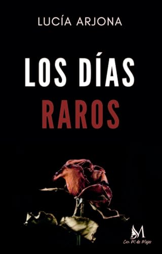 Los días raros