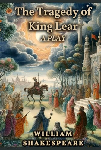 The Tragedy of King Lear by William Shakespeare | Goodreads