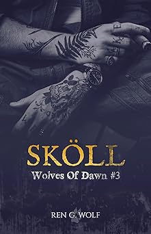 Wolves of Dawn, Tome 3 : Sköll