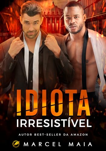Idiota Irresistível