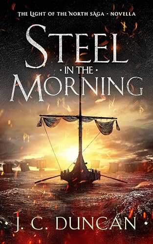 Steel In The Morning: A Viking Novella