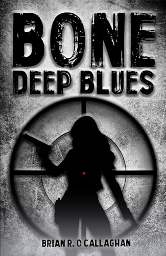 Bone Deep Blues: A JD Walker Adventure