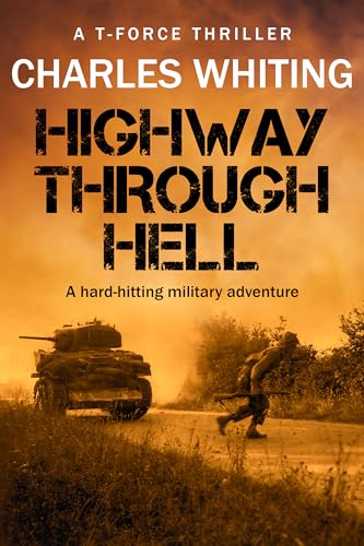 Highway Through Hell: A hard-hitting military adventure