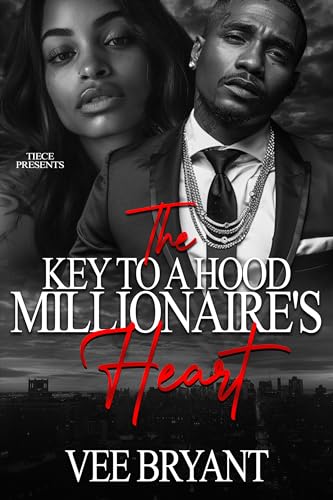 The Key To A Hood Millionaire's Heart book cover