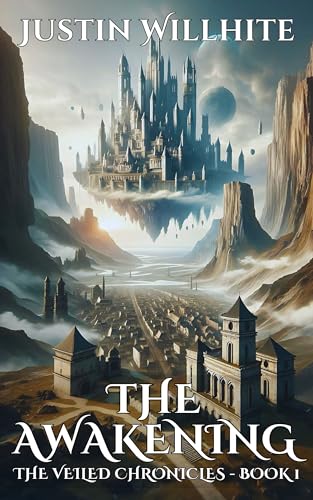 The Awakening: Chronicles of the Veiled Lands, Book 1 by Justin ...