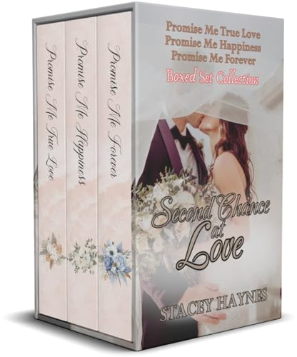 Second Chance at Love: Promise Me True Love / Promise Me Happiness / Promise Me Forever