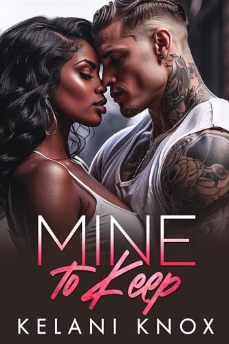 Mine to Keep