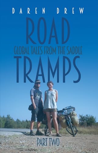 Road Tramps: Global Tales from the Saddle Part Two