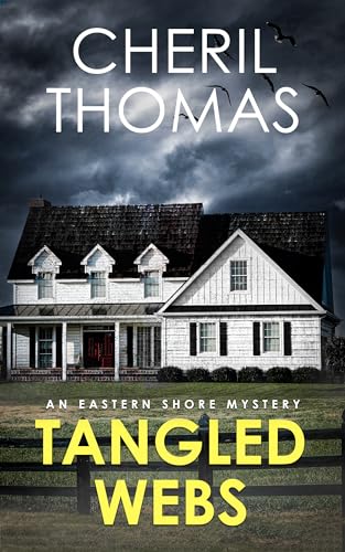 Tangled Webs: An Eastern Shore Mystery