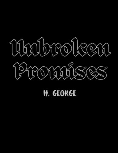 Unbroken Promises: Splintered Promises Duet - Book Two
