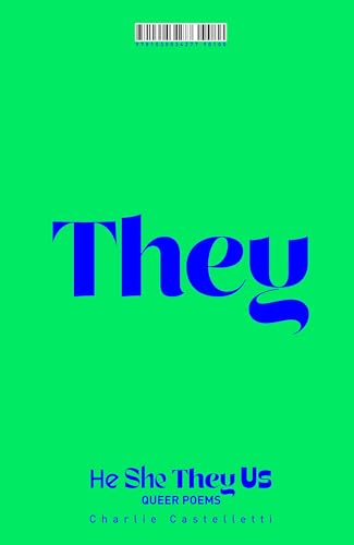 He, She, They, Us: Queer Poems